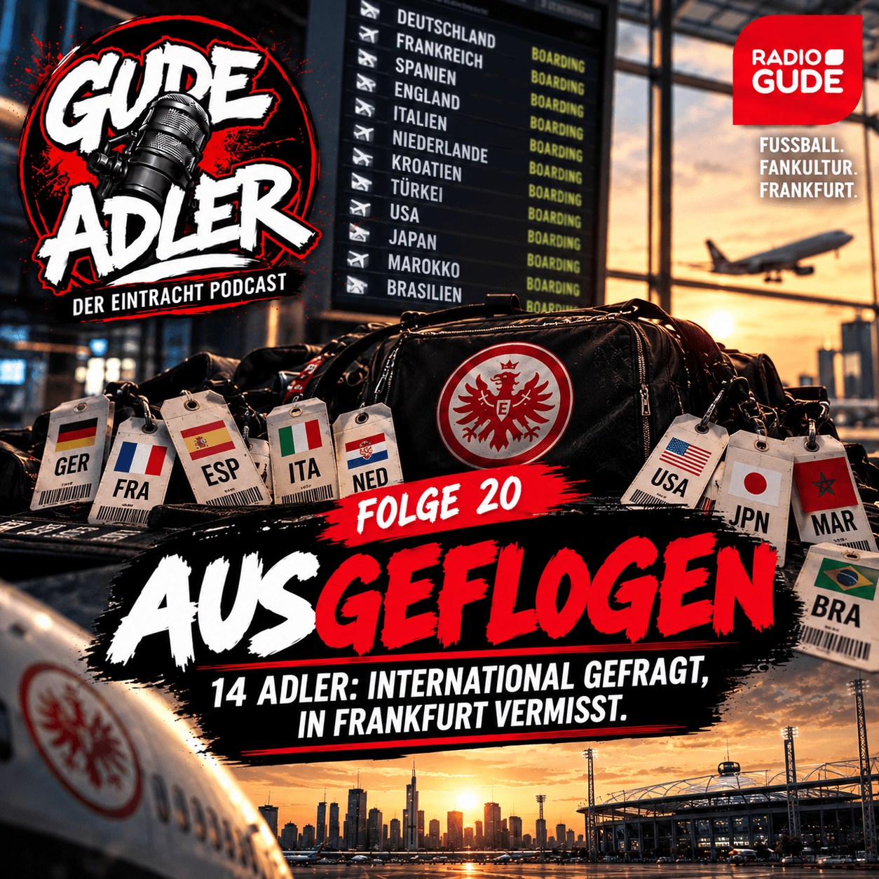 Gude Adler Folge 20: Ausgeflogen — 14 Adler: international gefragt, in Frankfurt vermisst.